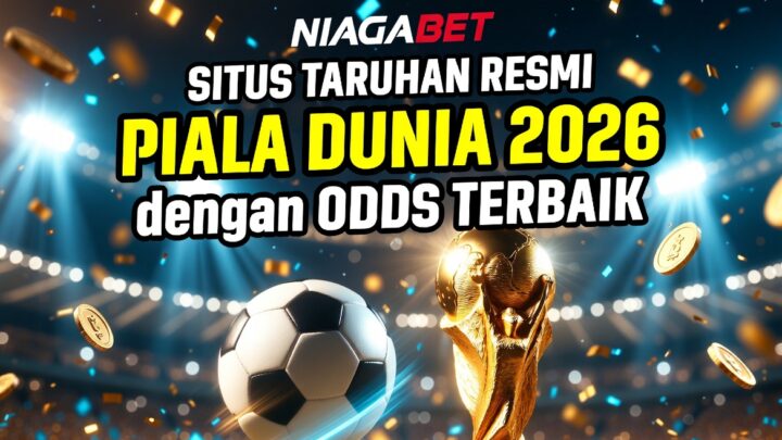 NIAGABET 🏆 Situs Taruhan Resmi Piala Dunia 2026